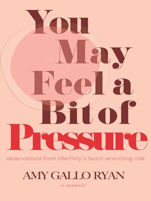 cover image of You May Feel a Bit of Pressure